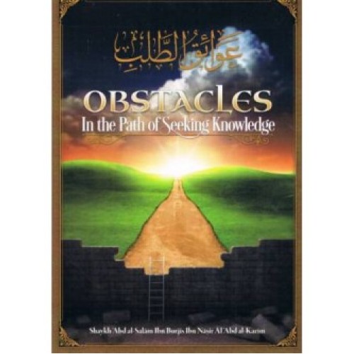 Obstacles in the Path of Seeking Knowledge